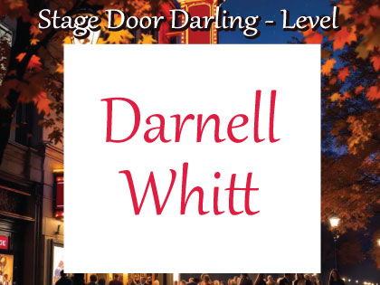 Darnell Whitt - 2026 Autumn on Broadway Starry Starry Night of Wonder Sponsor